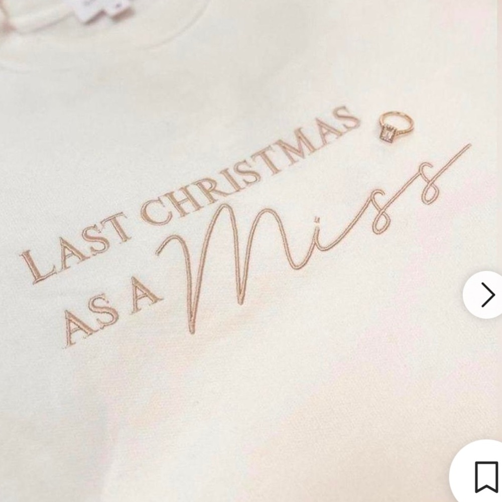 Six Stories “Last Christmas as a Miss” sweatshirt